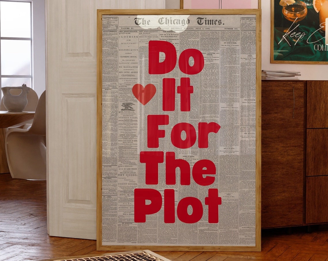 Do It For The Plot Red Typography Vintage Newspaper Quote Poster
