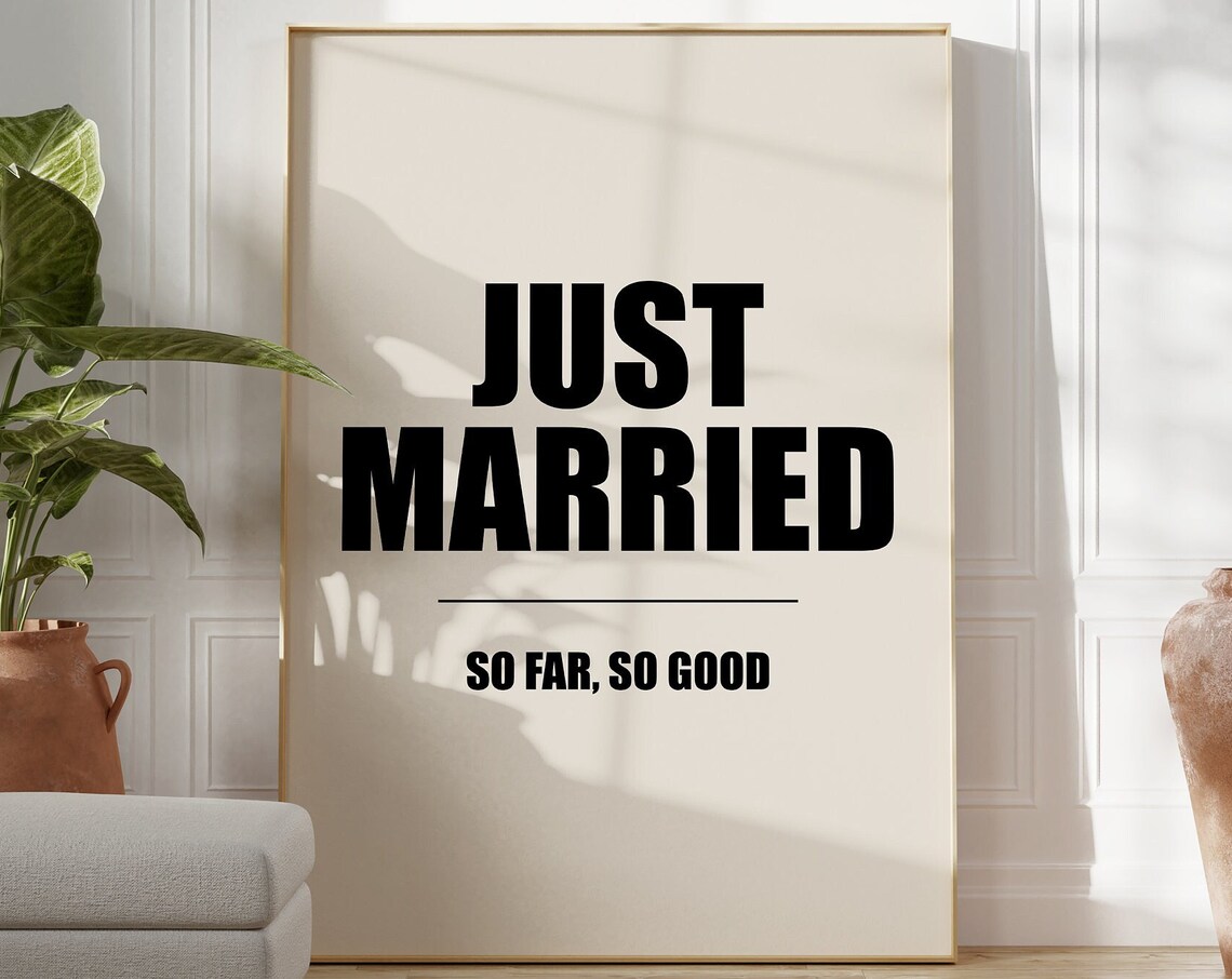 Just Married Fun So Far So Good Funny Wedding Gift Quote Poster