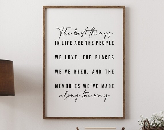 The Best Things In Life Are The People We Love Script Quote Poster