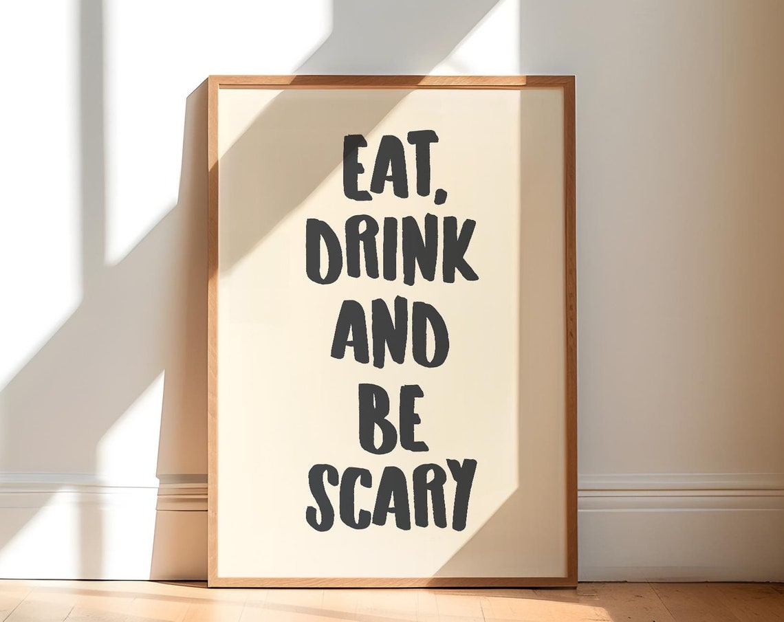 Eat Drink And Be Scary Halloween Quote Black Brush Typography Poster