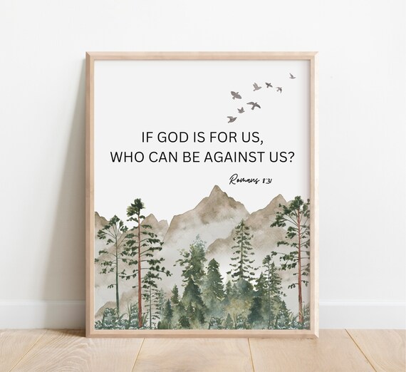 Romans 831 If God Is For Us Who Can Be Against Bible Verse Wall Art Christian Gift Scripture Print Watercolor Mountain Wilderness