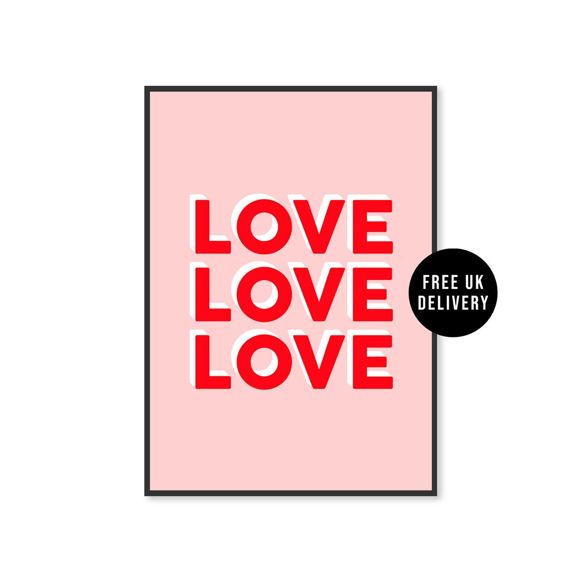 Love Love Love Red on Blush Pink Valentine Typography Quote Poster