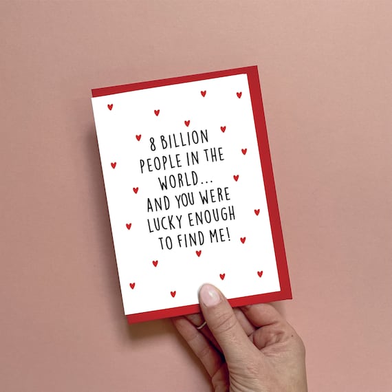 8 Billion People In The World Anniversary Card Funny Lucky A6 Anniversary Card For Him For Her For Husband For Wife For Boyfriend
