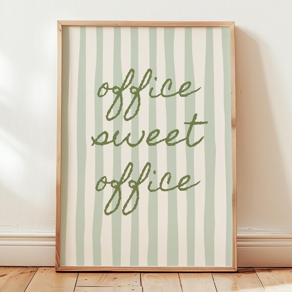 Office Sweet Office Sage Stripe Script Quote Home Wall Print