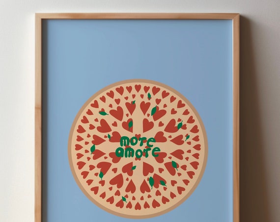More Amore Pizza Quote Poster Print, Funny Love