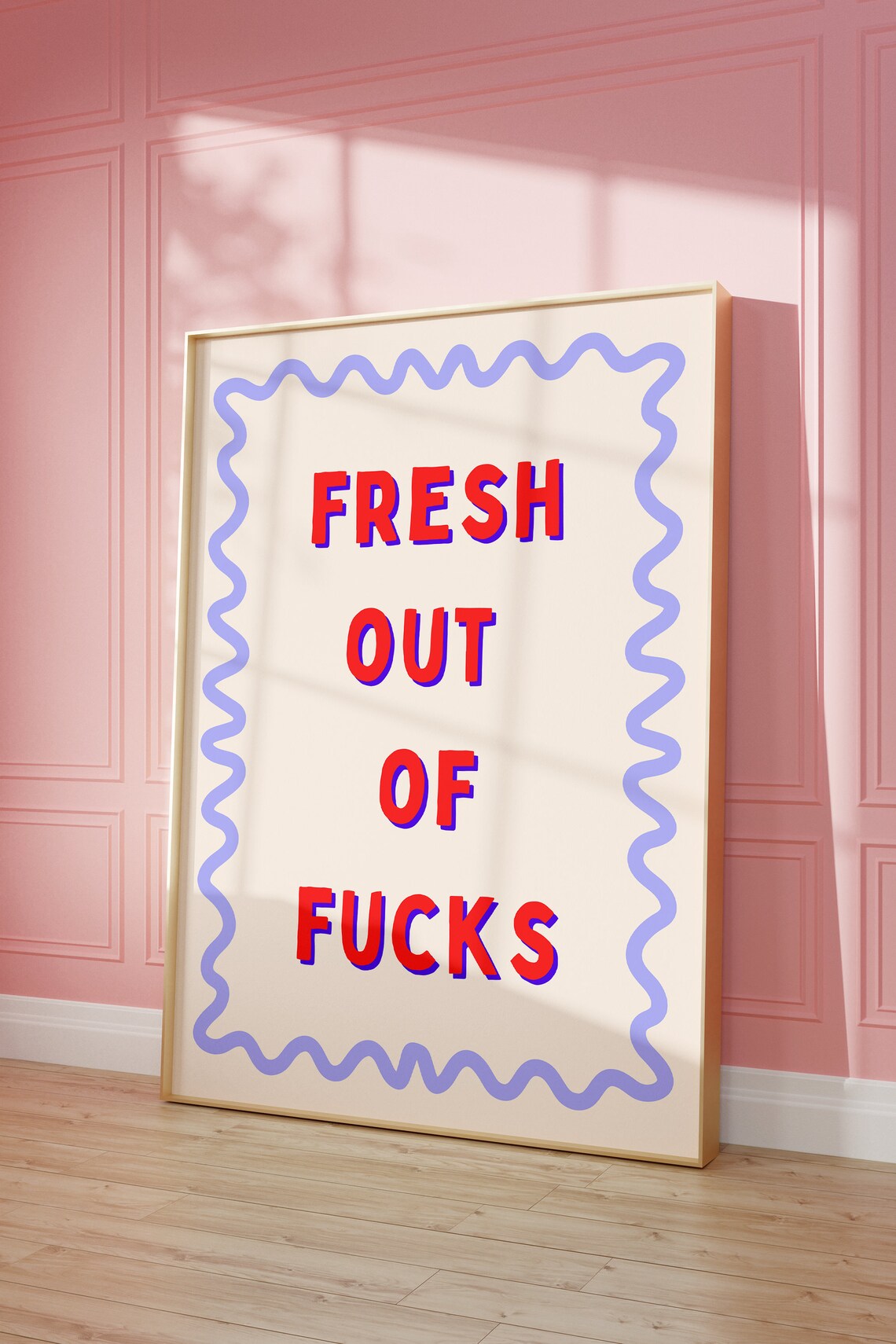 Fresh Out Of Fcks Typography Quote Art Print - Image 5