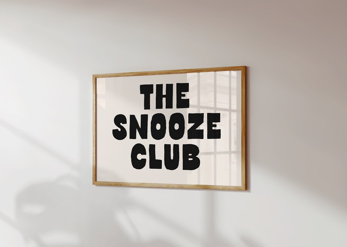 The Snooze Club Bold Typography Art Print - Image 3