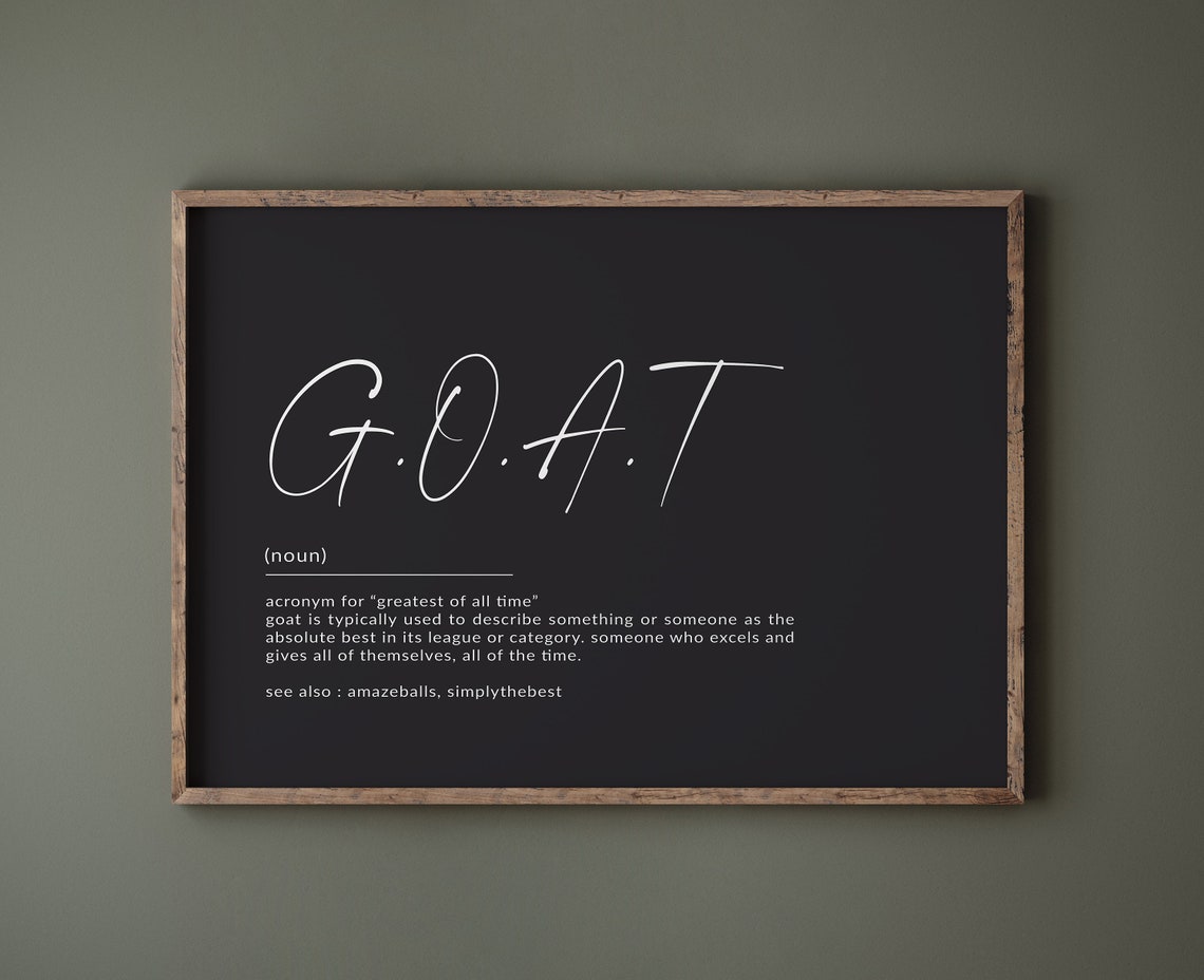 GOAT Dictionary Definition Greatest Of All Time Funny Poster