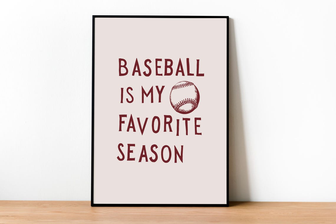 Baseball Is My Favorite Season Quote Art Sports Fan Gift Poster - Image 2