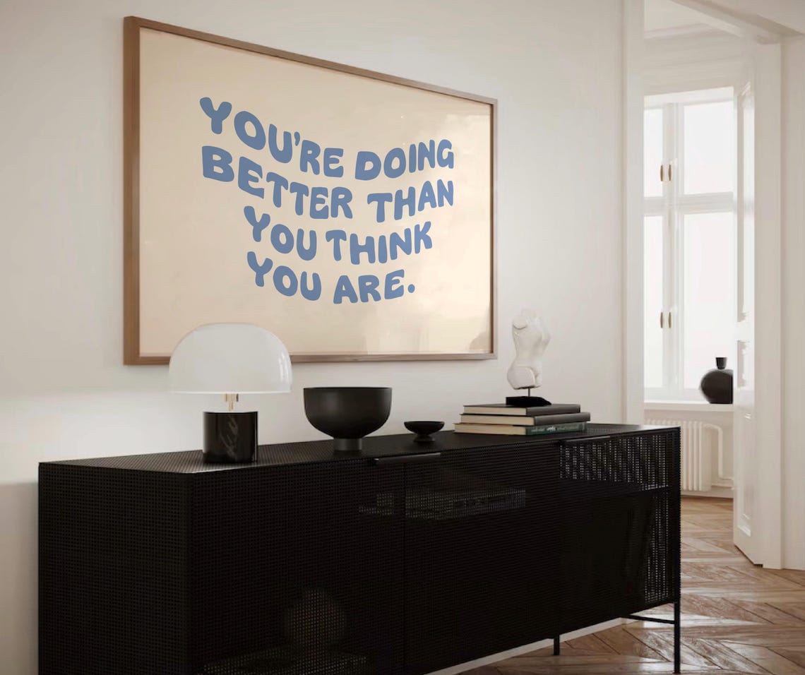 You Are Doing Better Than You Think Positive Affirmation Poster - Image 3