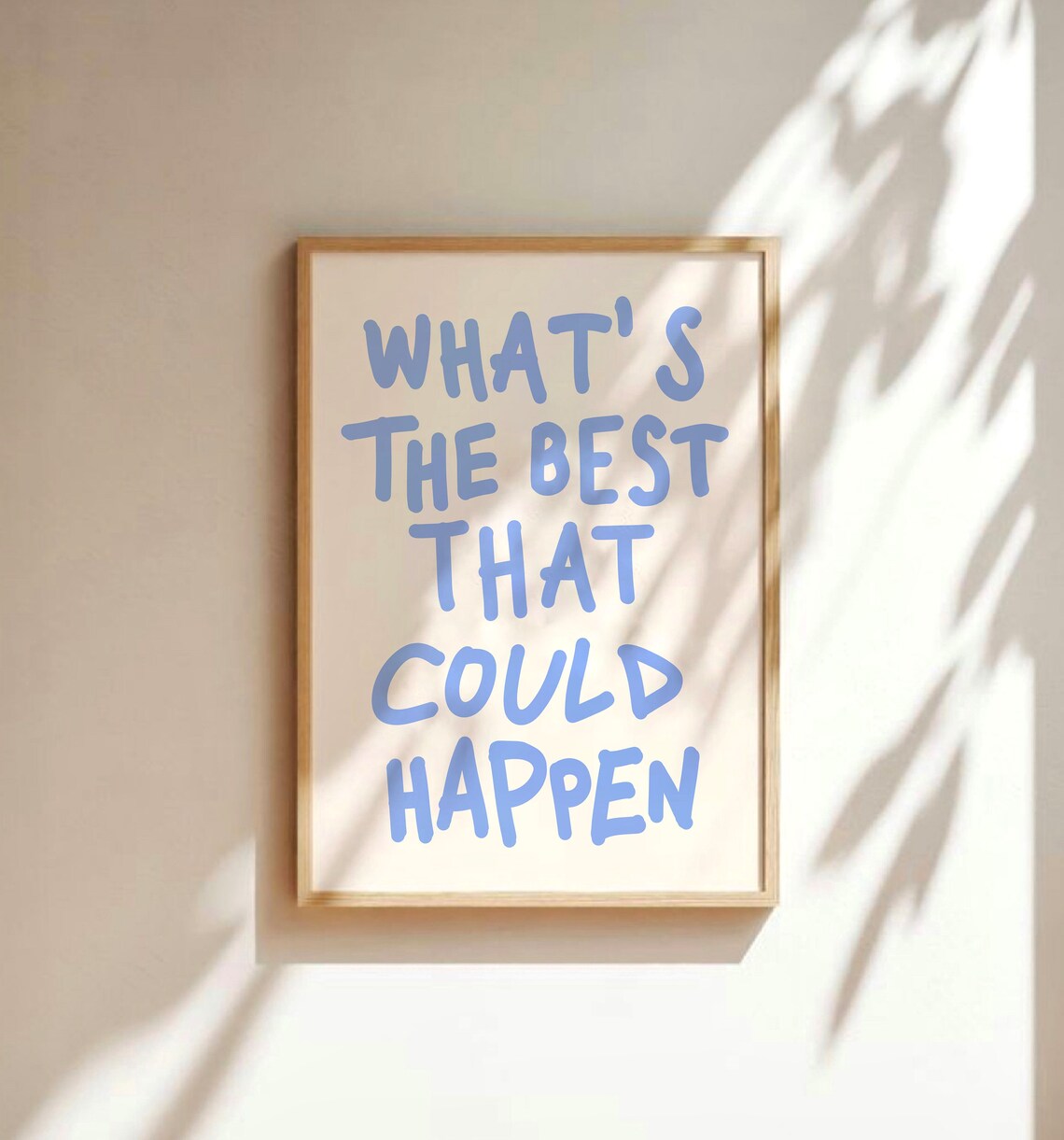 Whats The Best That Could Happen Quote Poster, Trendy - Image 3