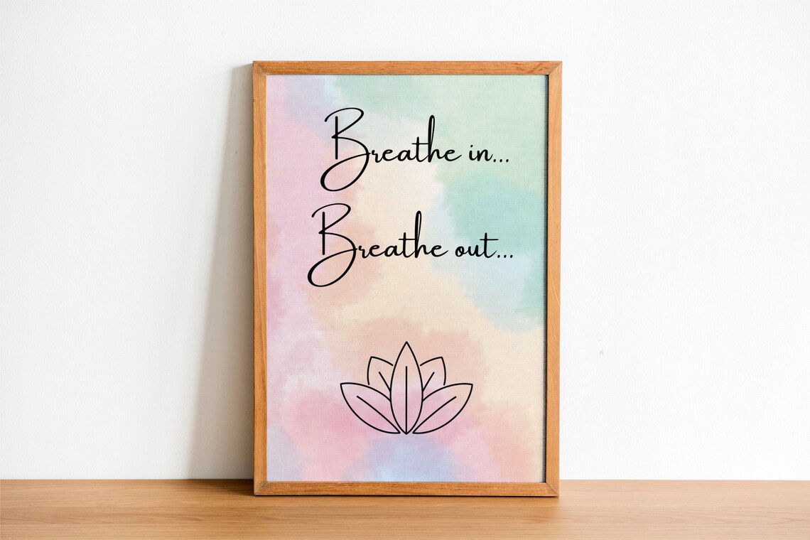 Breathe In Breathe Out Affirmation Watercolor Art Print