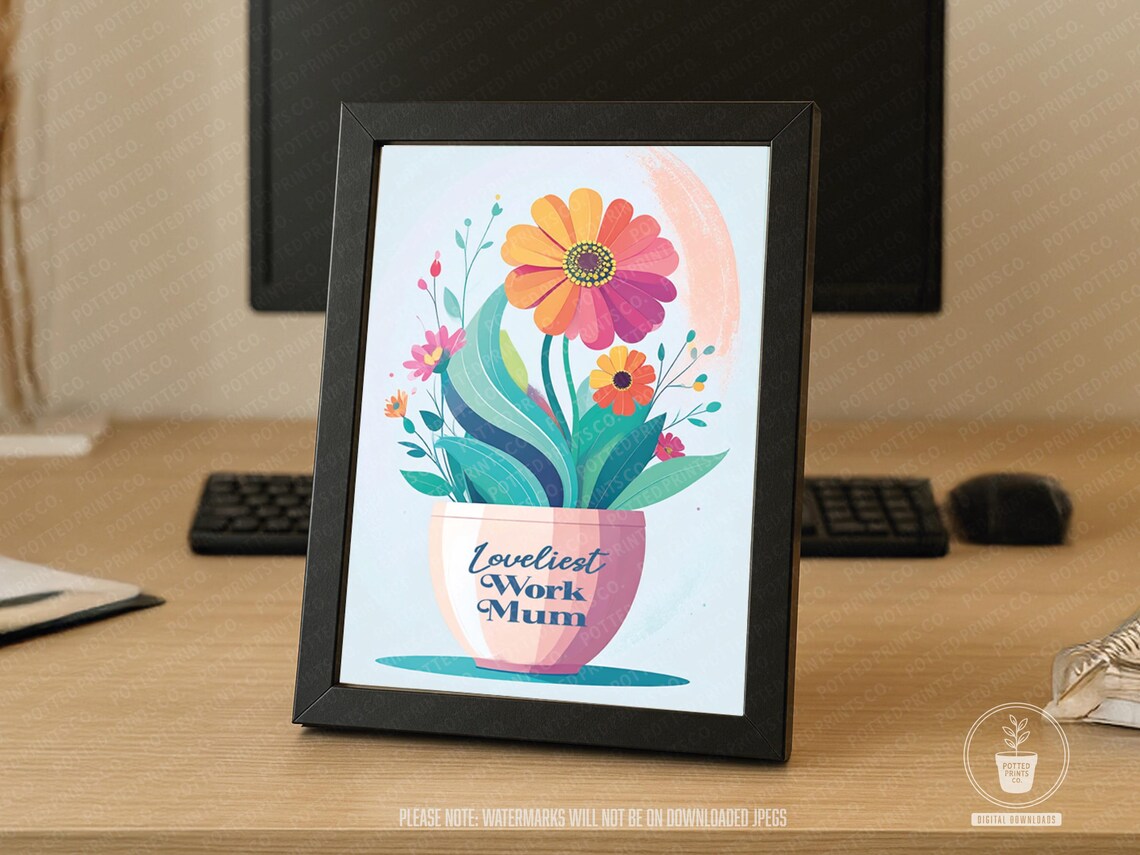 Loveliest Work Mum Colourful Floral Plant Pot Sweet Gift Poster