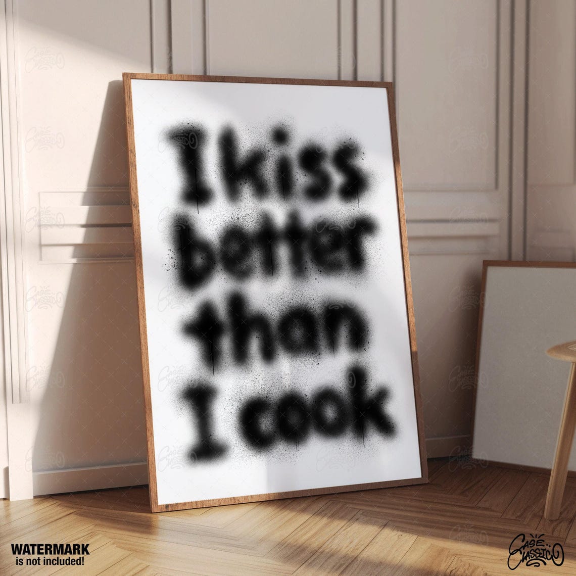 I Kiss Better Than I Cook Black Spray Paint Kitchen Humor Poster