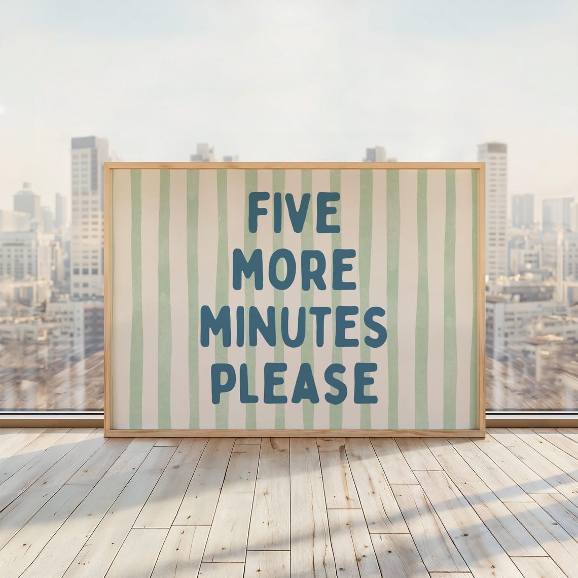 Five More Minutes Please Quote Art Print, Bedroom