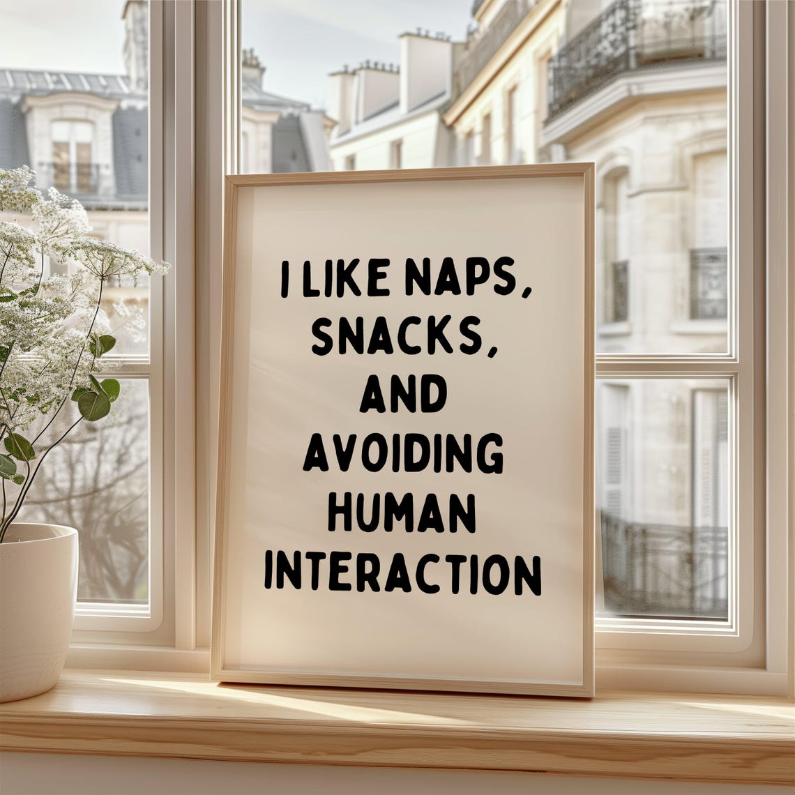 I Like Naps Snacks And Avoiding Human Interaction Print Funny Introvert Wall Art Humorous Poster Lazy Home Decor Beige Black