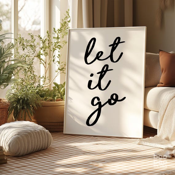 Let It Go Motivational Quote Art Print