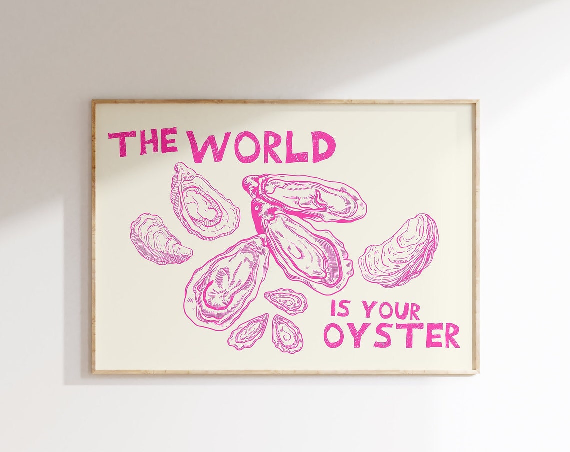 The World Is Your Oyster Pink Shells Cute Kitchen Quote Poster