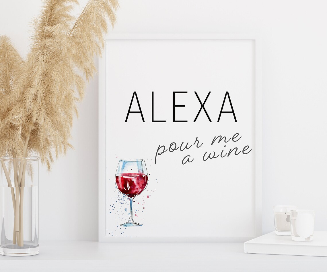 Alexa Pour Me A Wine Watercolour Bar Art Print