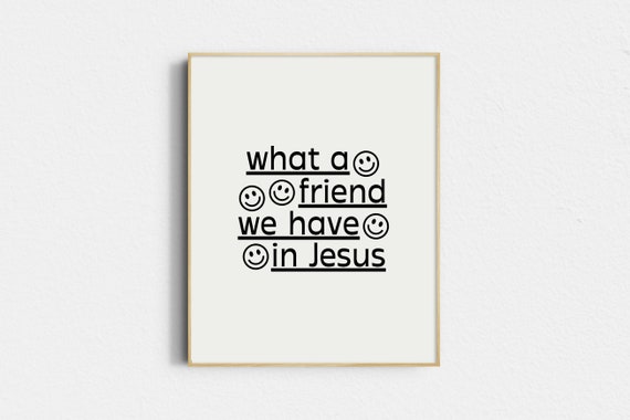 What A Friend We Have In Jesus, Minimalist Art Print