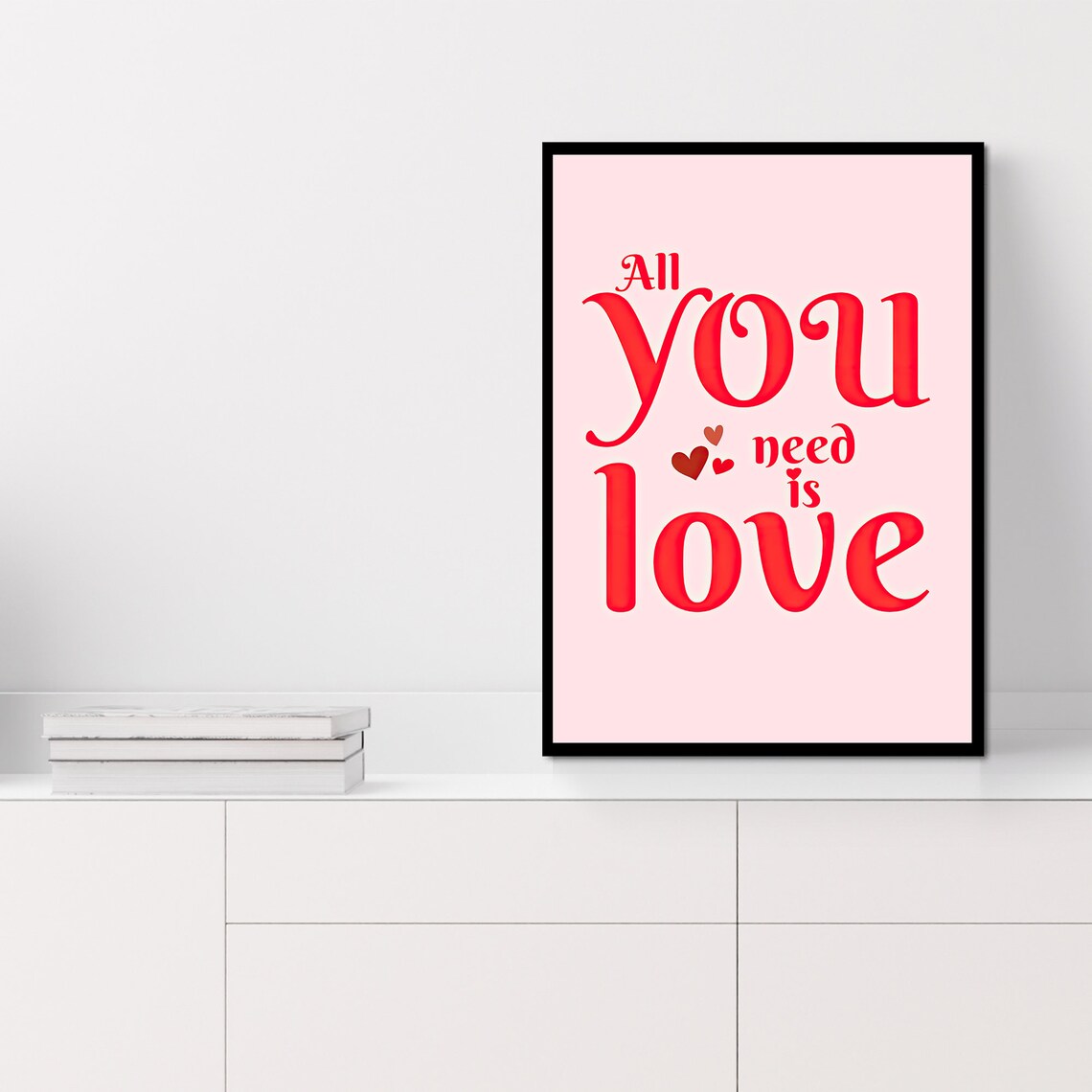 All You Need Is Love Red Typography Pink Background Art Poster - Image 6