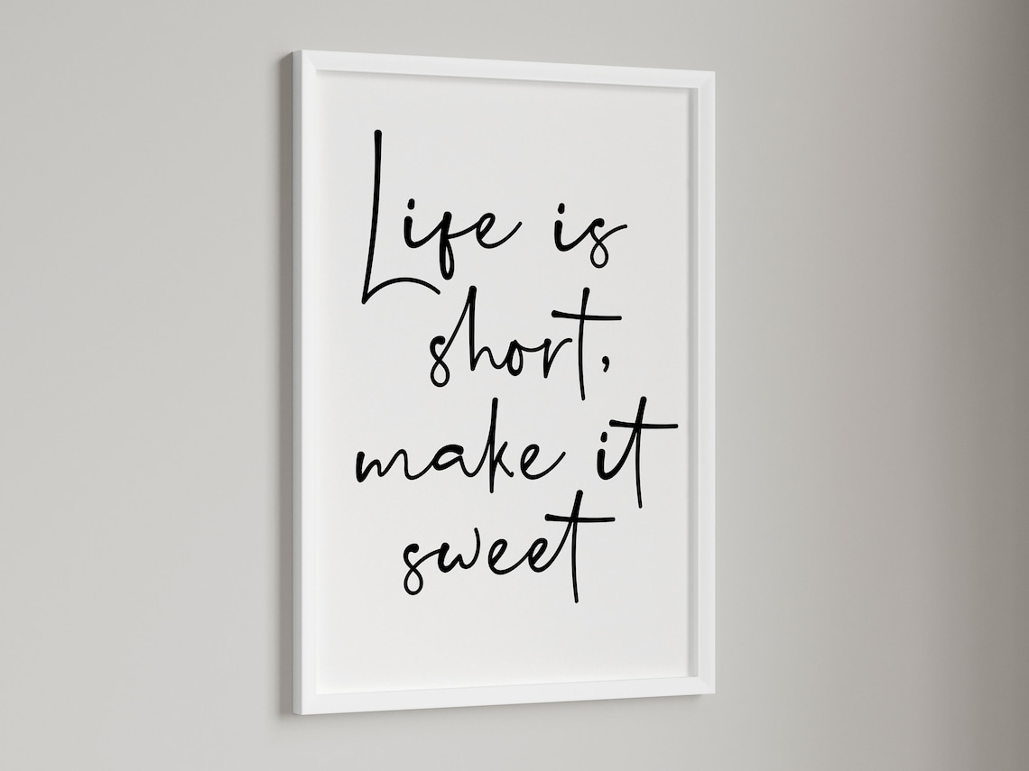 Life Is Short Make It Sweet, Family Wall Decor