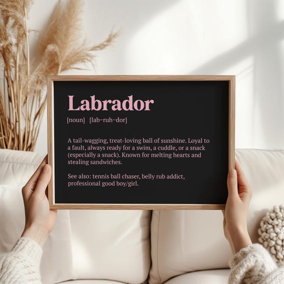 Labrador Definition Print Funny Dog Lover Poster Loyal Pup Wall Art Gift For Lab Owners Vet Office Decor Animal Clinic