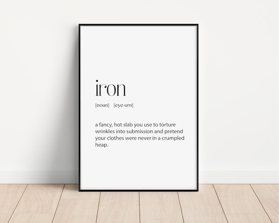 Iron Print Funny Laundry Art Wrinkle Removal Decor Unique Gift For Home Ironing Humor Laundry Room Wall Art Funny Iron Decor