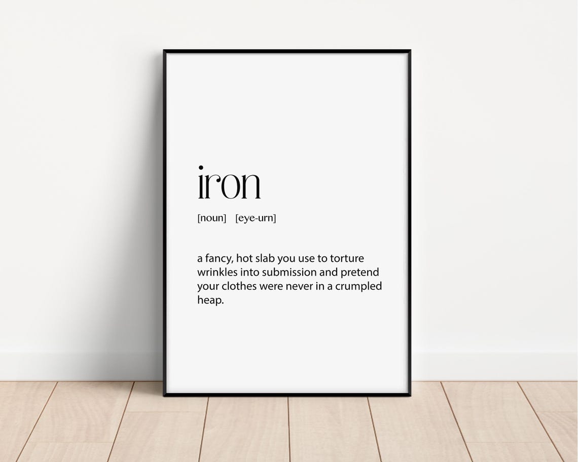 Iron Funny Definition Poster Hot Slab Laundry Humor Artwork Fun