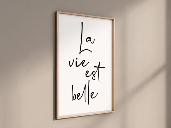 La Vie Est Belle Print French Quote Wall Art Life Is Beautiful Dcor Modern Minimalist Design Inspirational Home Decor Ships Free