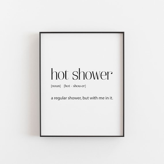 Hot Shower Definition Funny Bathroom Art Print