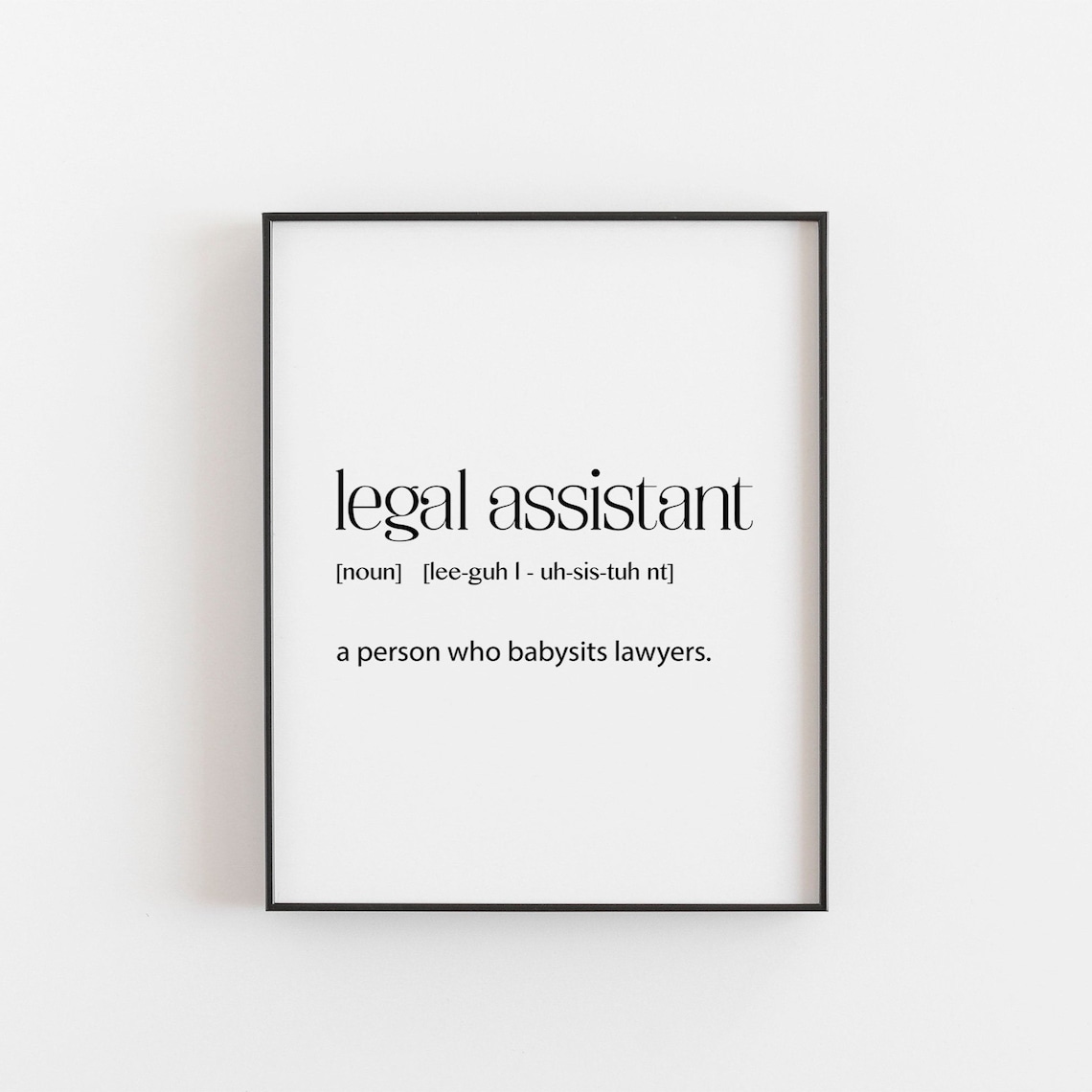 Legal Assistant Funny Definition Office Art Print