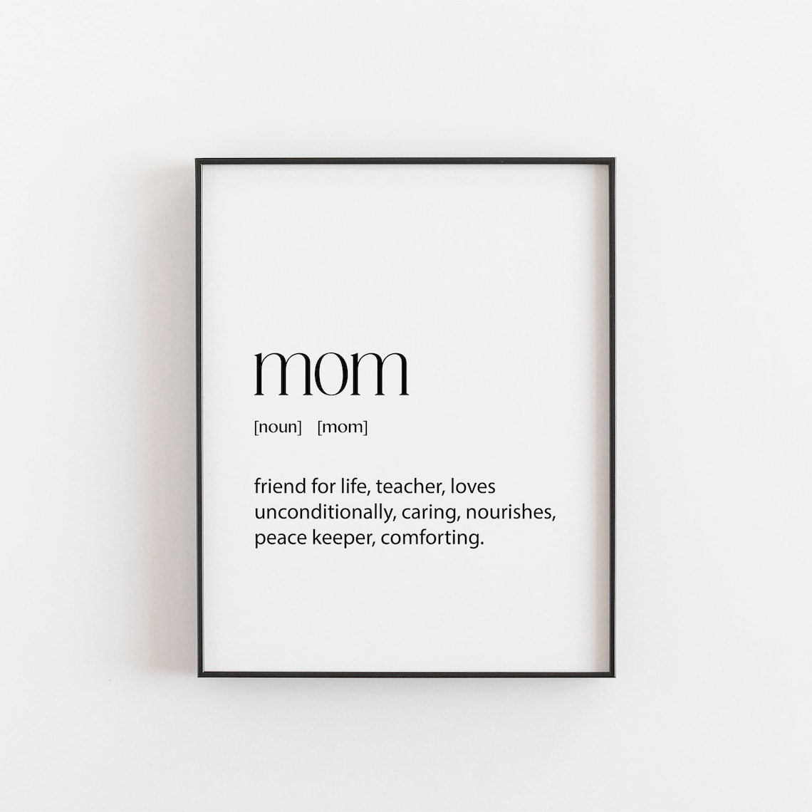 Mom Definition Art Print, Birthday and Christmas Gift