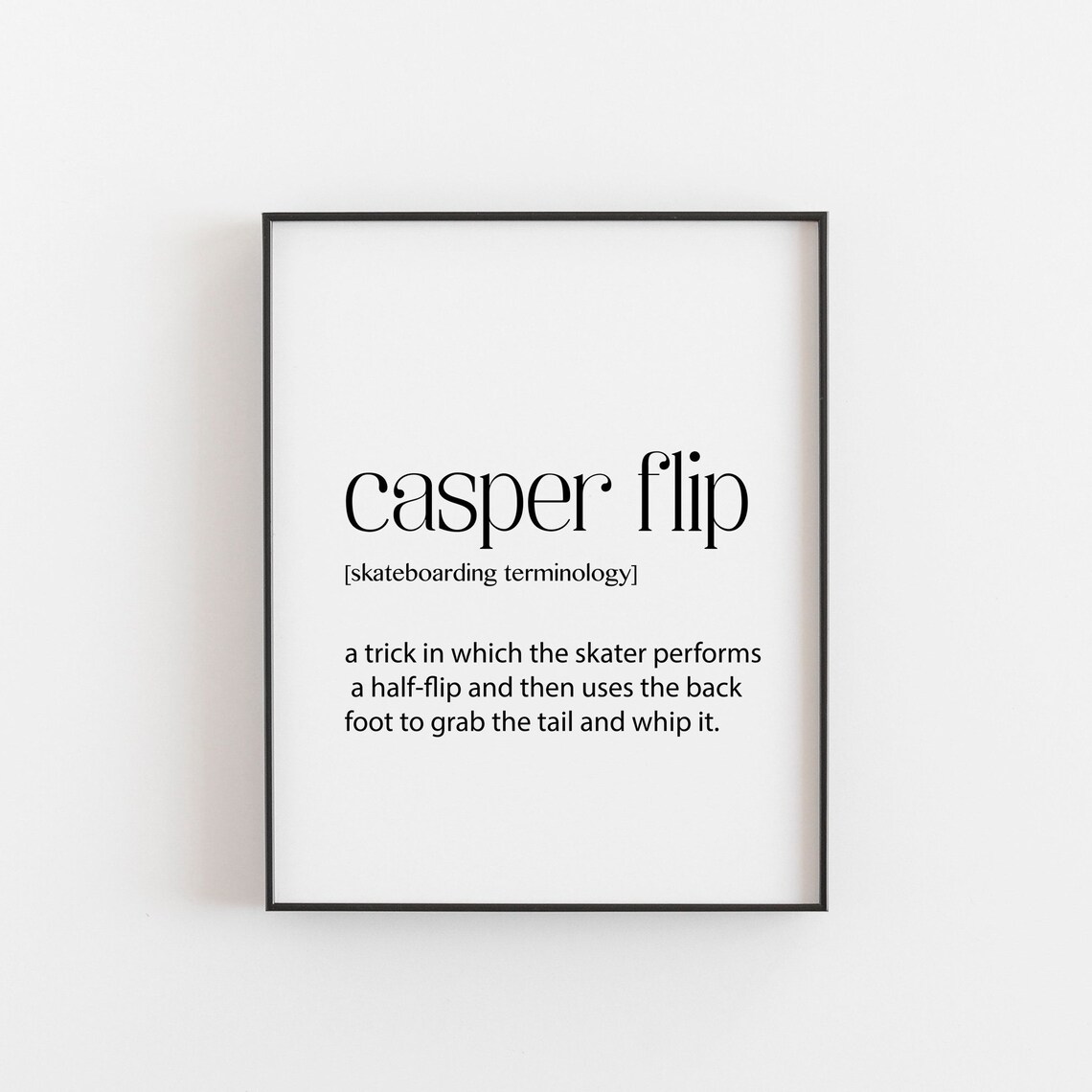 Casper Flip Skateboarder Gift Definition, Poster