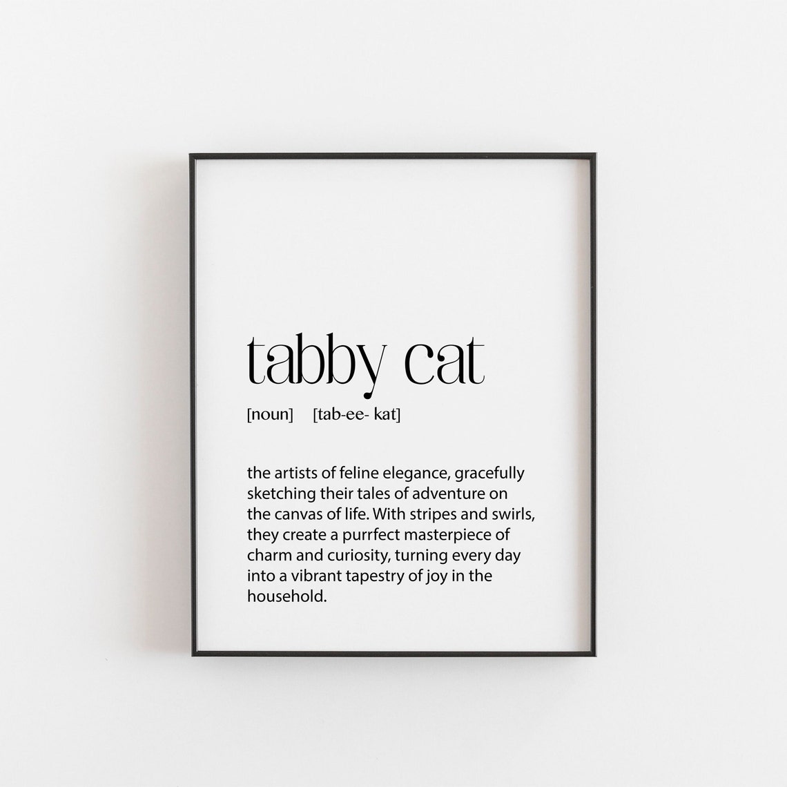 Tabby Cat Dictionary Definition Feline Elegance Word Art Gift Poster