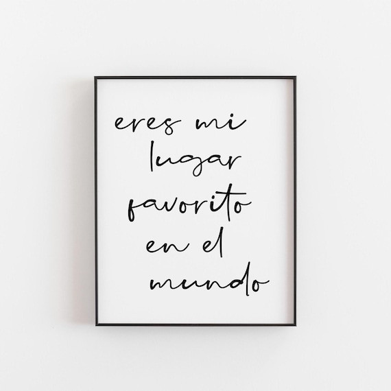 Eres Mi Lugar Favorito En El Mundo Spanish Love Quote Wall Art