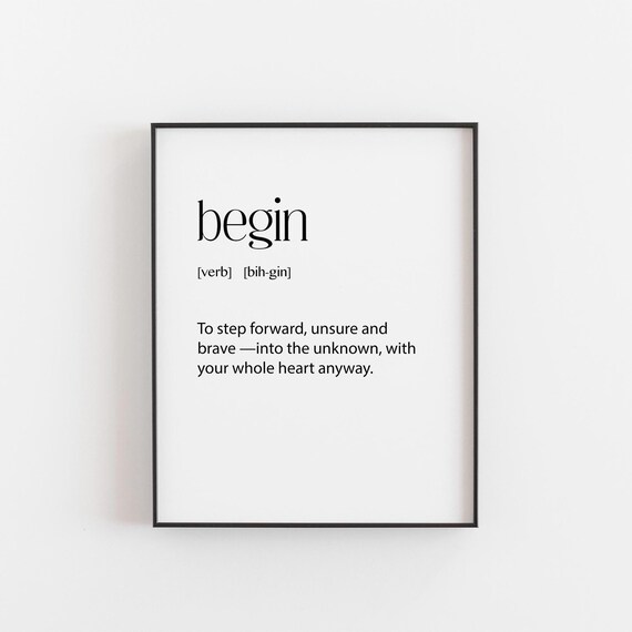 Begin Definition Print Graduation Word Art Motivational Quote Wall Decor Minimalist Gift For Graduate Or New Chapter