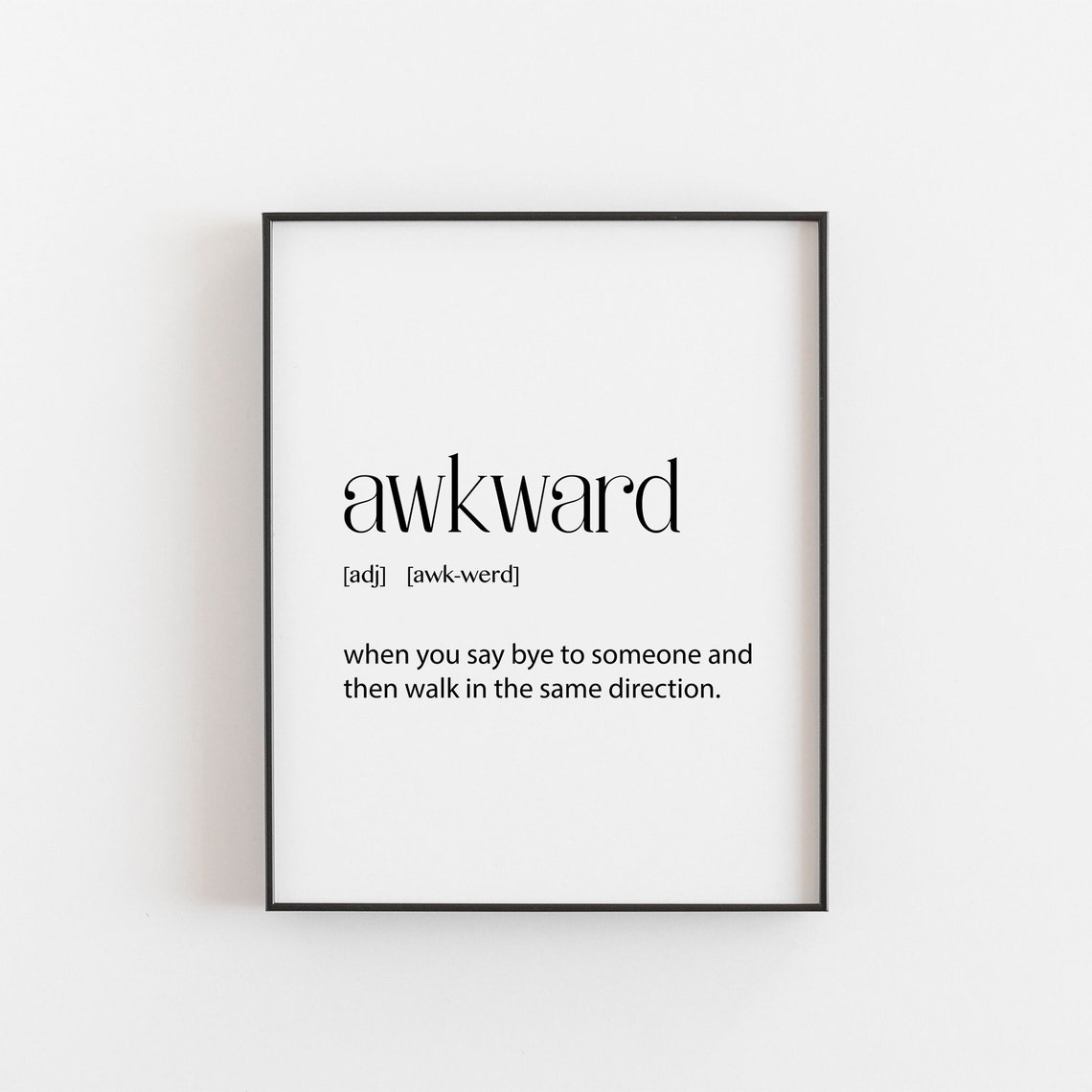 Awkward Funny Dictionary Definition Minimalist Typography Poster