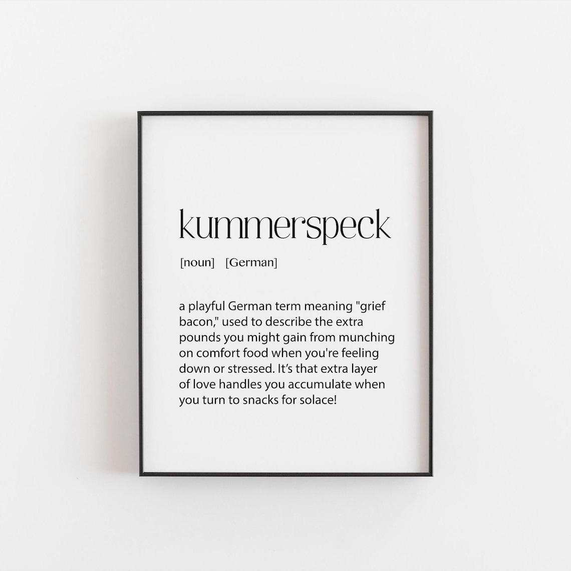 Kummerspeck German Definition Art Print, Kitchen Humor
