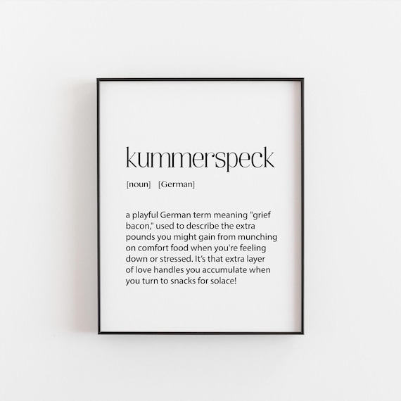 Kummerspeck German Definition Art Print, Kitchen Humor