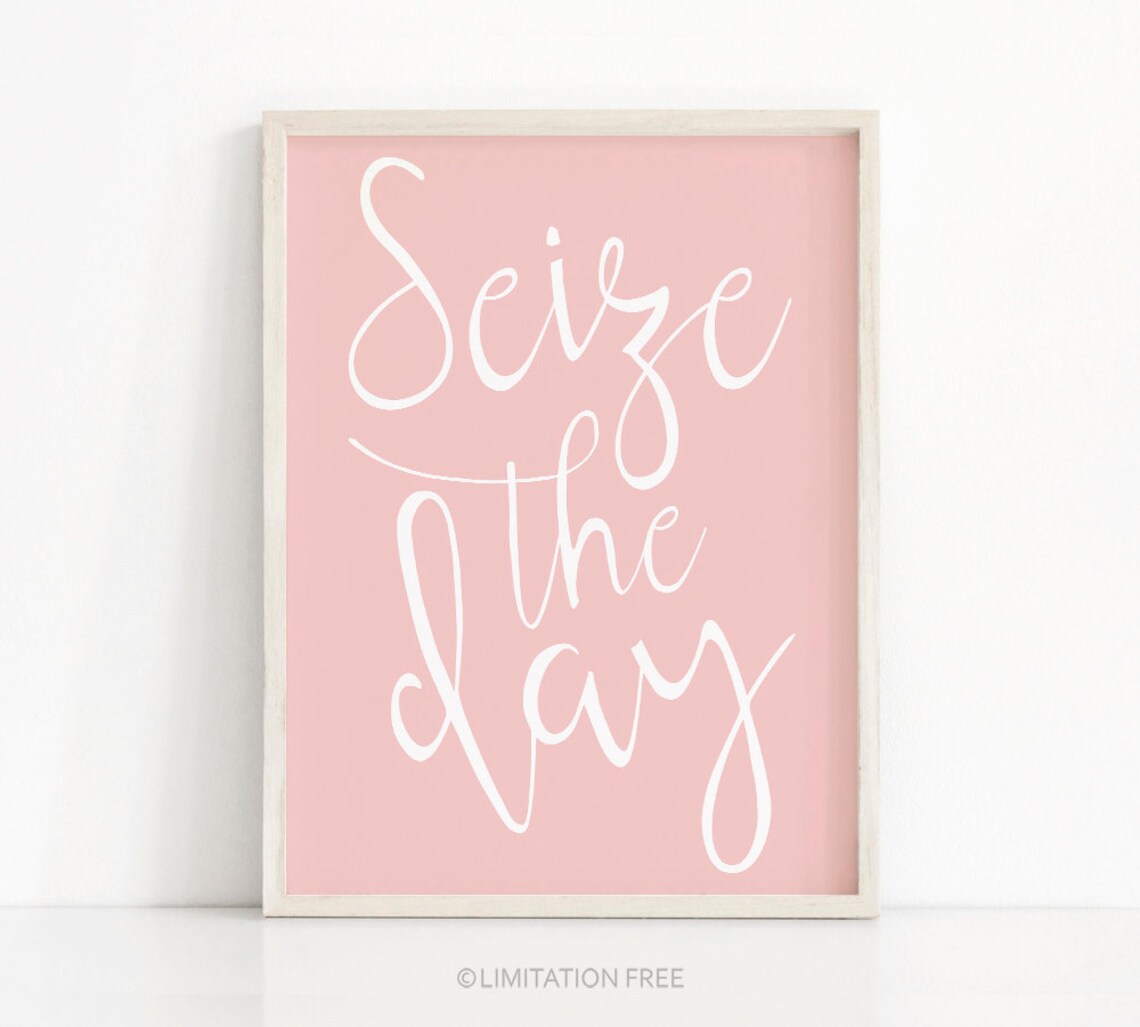 Seize The Day Typography Art Print, Home Decor