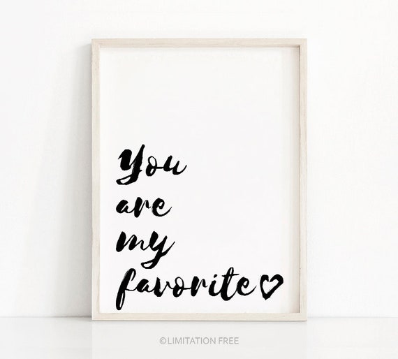 You Are My Favorite Nursery Quote Wall Art Print