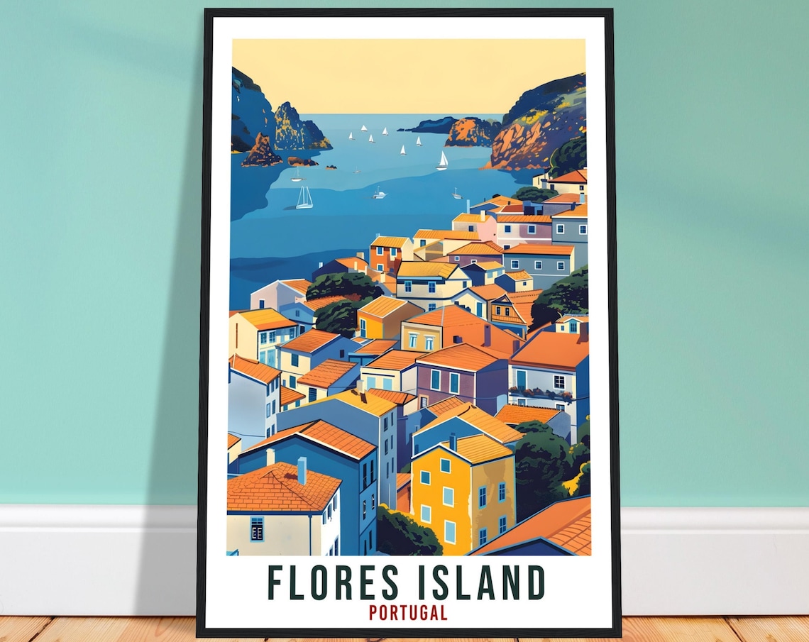 Flores Island Portugal Colorful Village Bay Sailboats Travel Poster