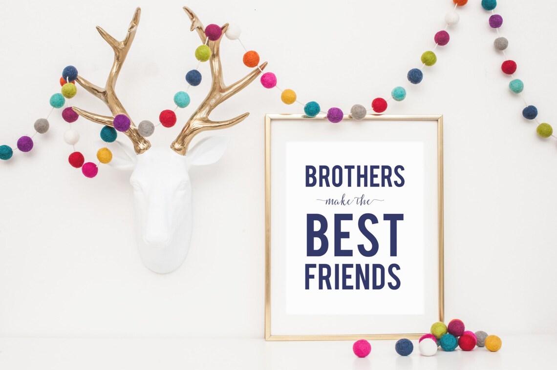 Brothers Make The Best Friends Nursery Art Print