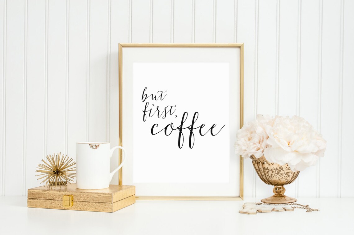 But First Coffee Quote Art Print, Kitchen Decor