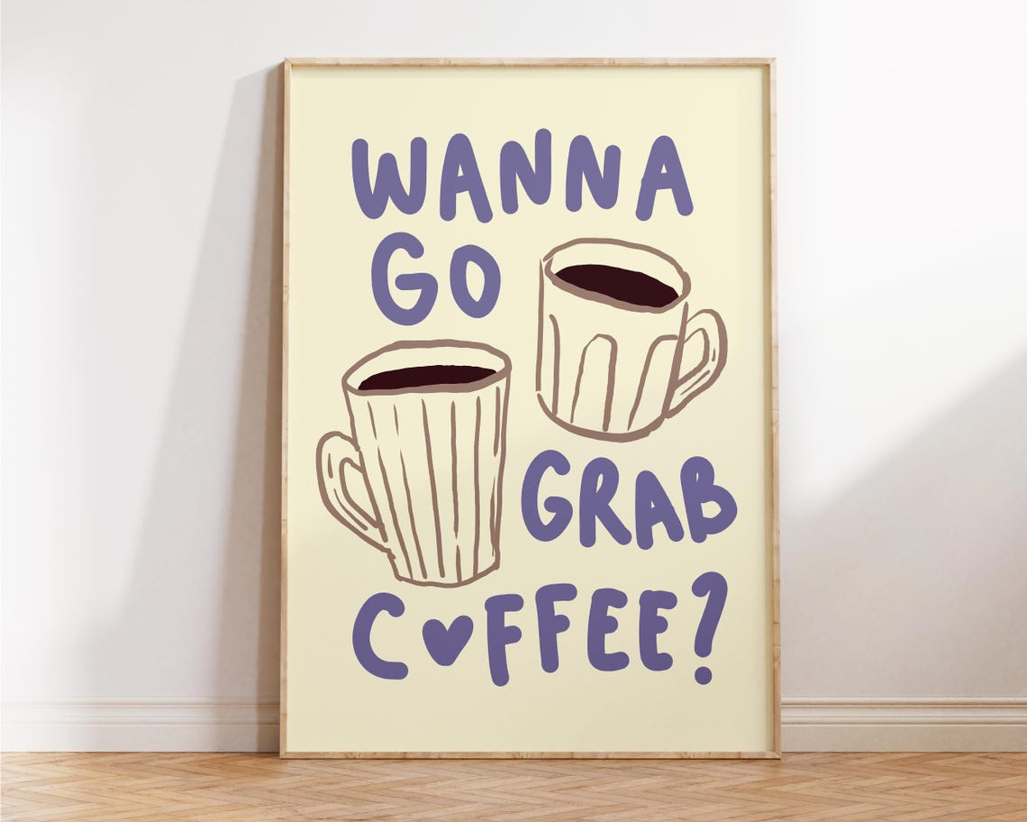 Wanna Go Grab Coffee Quote Purple Text Brown Cup Doodle Kitchen Poster