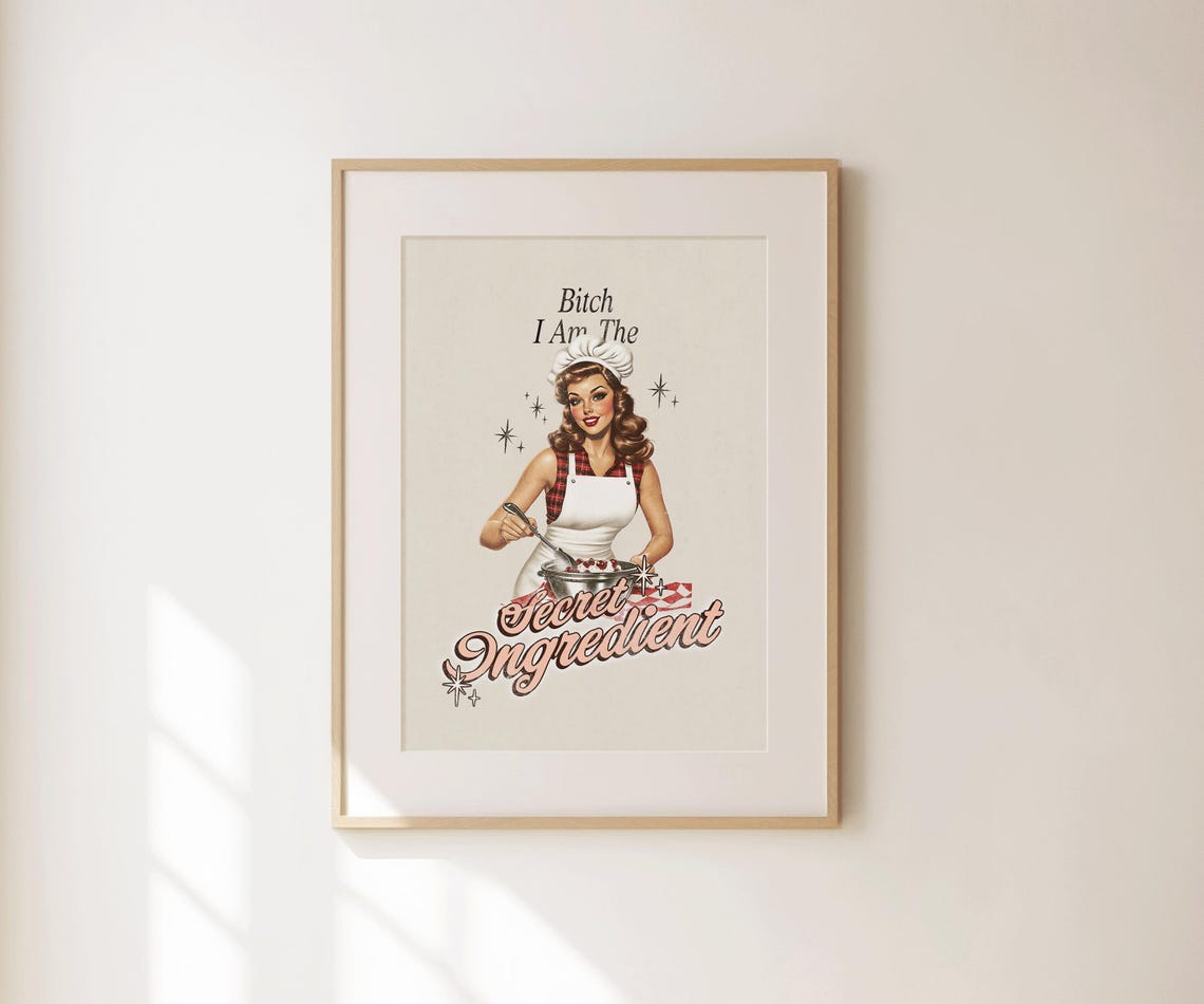 Bitch I Am The Secret Ingredient Retro Cooking Pin Up Funny Poster - Image 4