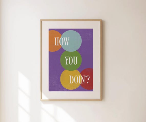 How You Doin Poster Friends Wall Art Friends Poster Friends Decor Friends Merch Joey Friends Gift For Friends Fan
