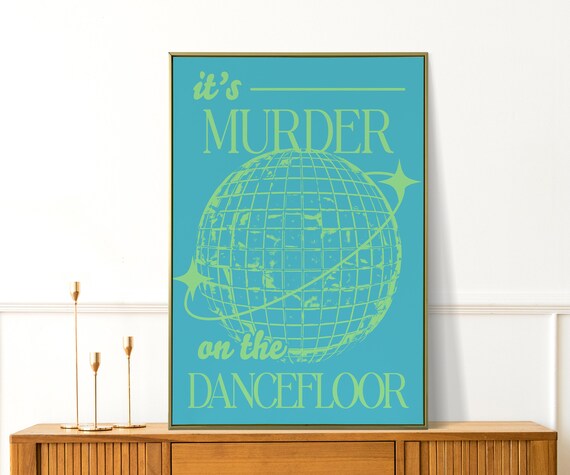 It's Murder On The Dancefloor Blue Disco Ball Retro Party Decor Poster