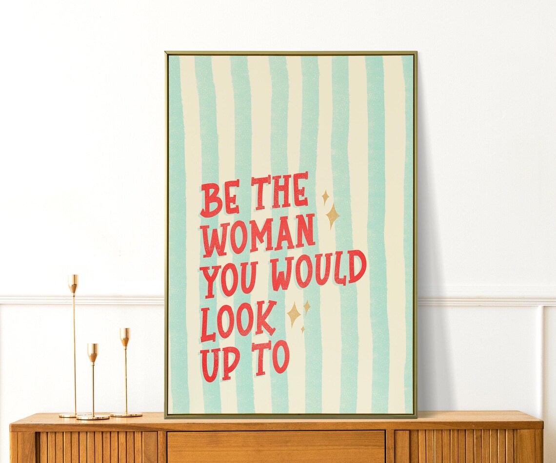 Be The Woman You Would Look Up To Coral Mint Striped Quote Poster - Image 2